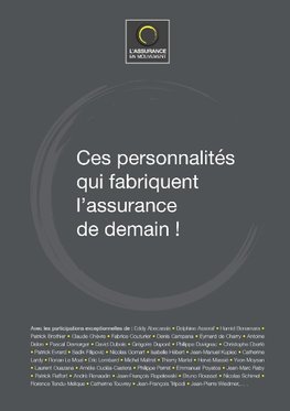 Ces personnalités qui fabriquent l'assurance de demain !