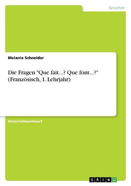 Die Fragen "Que fait...? Que font...?" (Französisch, 1. Lehrjahr)