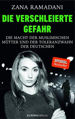 Die verschleierte Gefahr