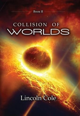 Collision of Worlds