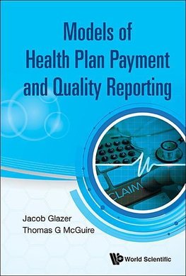 Jacob, G:  Model Of Health Plan Payment And Quality Reportin