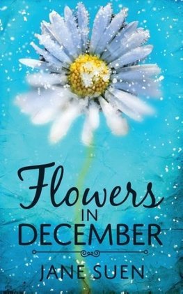 Flowers in December