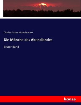 Die Mönche des Abendlandes