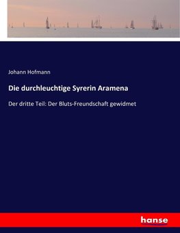 Die durchleuchtige Syrerin Aramena