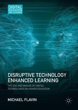 Disruptive Technology Enhanced Learning