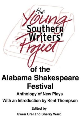 The Young Southern Writers' Project of the Alabama Shakespeare Festival