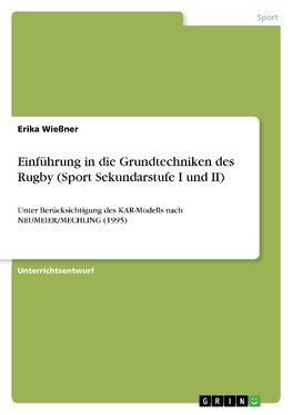 Einführung in die Grundtechniken des Rugby (Sport Sekundarstufe I und II)