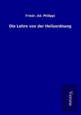 Die Lehre von der Heilsordnung