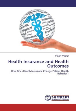 Health Insurance and Health Outcomes