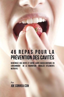 46 Repas pour la Prévention des Cavités