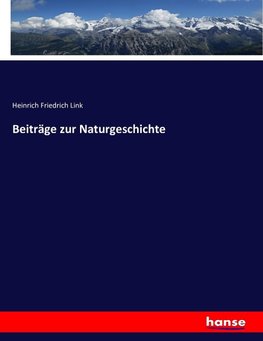 Beiträge zur Naturgeschichte