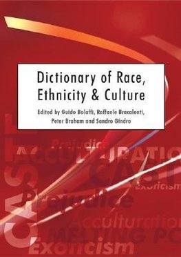 Bolaffi, G: Dictionary of Race, Ethnicity and Culture