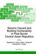 Seismic Hazard and Building Vulnerability in Post-Soviet Central Asian Republics