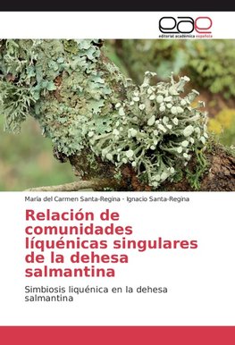 Relación de comunidades líquénicas singulares de la dehesa salmantina