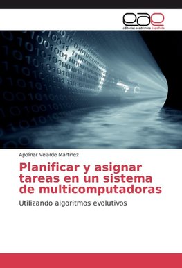 Planificar y asignar tareas en un sistema de multicomputadoras