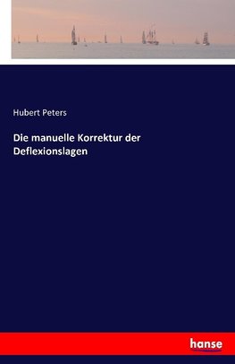 Die manuelle Korrektur der Deflexionslagen