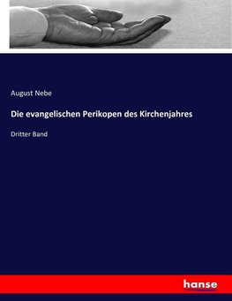 Die evangelischen Perikopen des Kirchenjahres