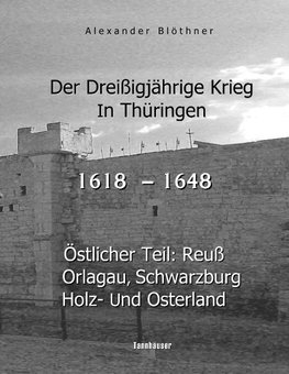 Der Dreißigjährige Krieg in Thüringen [1618-1648]