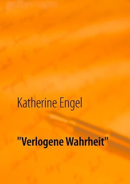 "Verlogene Wahrheit"