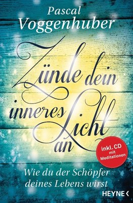 Zünde dein inneres Licht an