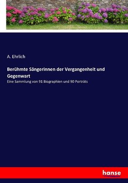 Berühmte Sängerinnen der Vergangenheit und Gegenwart