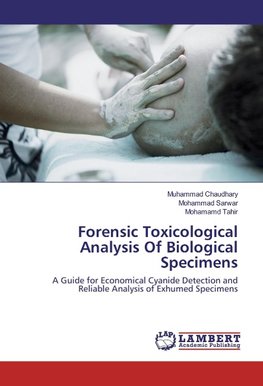 Forensic Toxicological Analysis Of Biological Specimens