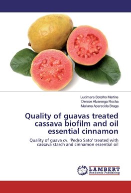 Quality of guavas treated cassava biofilm and oil essential cinnamon