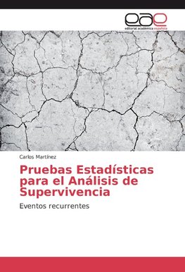 Pruebas Estadísticas para el Análisis de Supervivencia