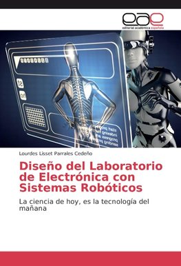 Diseño del Laboratorio de Electrónica con Sistemas Robóticos