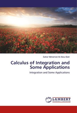 Calculus of Integration and Some Applications