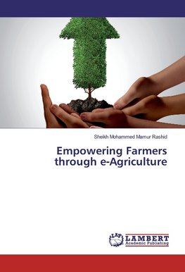 Empowering Farmers through e-Agriculture
