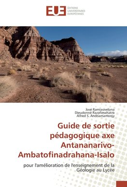 Guide de sortie pédagogique axe Antananarivo-Ambatofinadrahana-Isalo