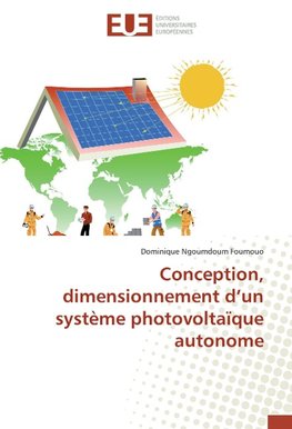 Conception, dimensionnement d'un système photovoltaïque autonome