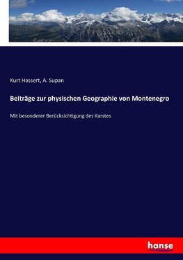 Beiträge zur physischen Geographie von Montenegro