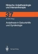 Anästhesie in Geburtshilfe und Gynäkologie