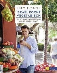 Israel kocht vegetarisch