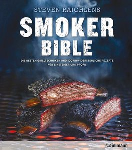 Steven Raichlens Smoker Bible