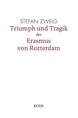 Triumph und Tragik des Erasmus von Rotterdam