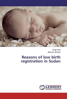 Reasons of low birth registration in Sudan