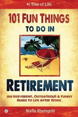 101 Fun things to do in retirement