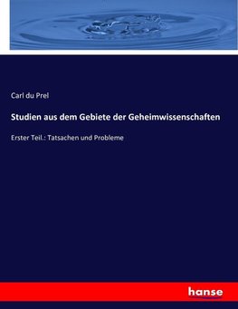 Studien aus dem Gebiete der Geheimwissenschaften