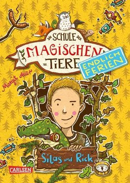 Die Schule der magischen Tiere - Endlich Ferien 2: Silas und Rick