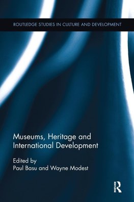 Basu, P: Museums, Heritage and International Development