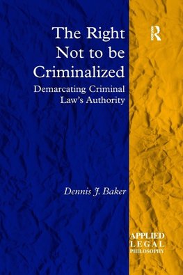 The Right Not to be Criminalized