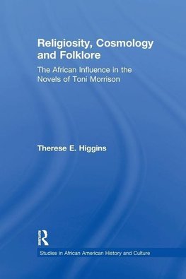 Higgins, T: Religiosity, Cosmology and Folklore