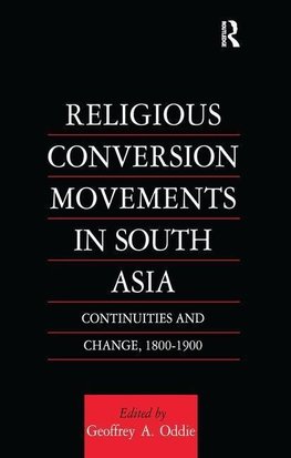 Oddie, G: Religious Conversion Movements in South Asia