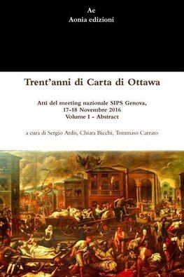 Trent'anni di Carta di Ottawa. Atti del meeting nazionale SIPS Genova, 17-18 Novembre 2016