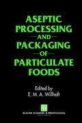 Aseptic Processing and Packaging of Particulate Foods