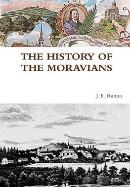 THE HISTORY OF THE MORAVIANS