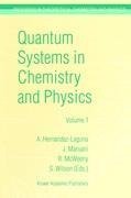 Quantum Systems in Chemistry and Physics